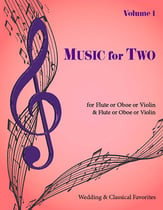 Music for Two #1 Wedding & Classical Favorites Flute/Oboe/Violin and Flute/Oboe/Violin cover